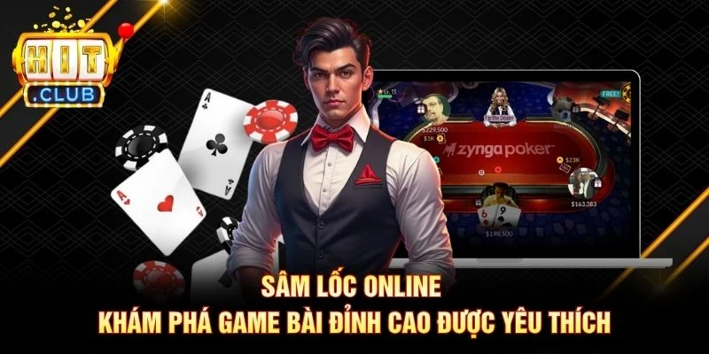 Sâm Lốc Online - Khám Phá Game Bài Đỉnh Cao Được Yêu Thích Sâm Lốc Online - Khám Phá Game Bài Đỉnh Cao Được Yêu Thích